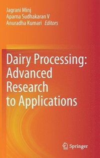 bokomslag Dairy Processing: Advanced Research to Applications