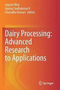 bokomslag Dairy Processing: Advanced Research to Applications