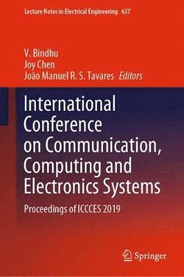 bokomslag International Conference on Communication, Computing and Electronics Systems