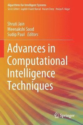 Advances in Computational Intelligence Techniques 1