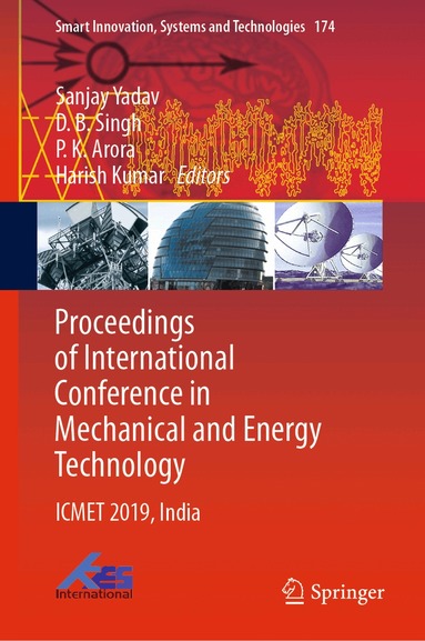 Sanjay Yadav, D. B. Singh, P. K. Arora, Harish Kumar - Proceedings of International Conference in Mechanical and Energy Technology, Inbunden
