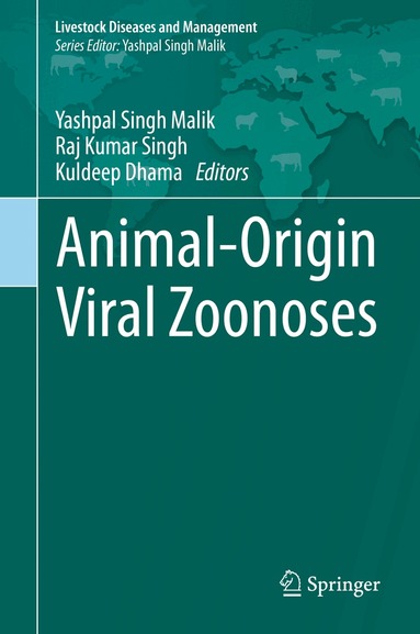 Yashpal Singh Malik, Raj Kumar Singh, Kuldeep Dhama - Animal-Origin Viral Zoonoses, Inbunden