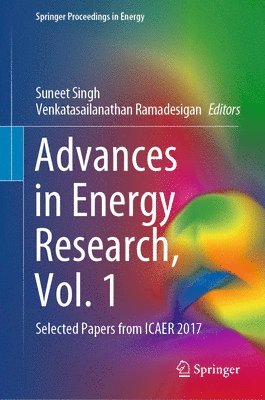 Suneet Singh, Venkatasailanathan Ramadesigan - Advances in Energy Research, Vol. 1, Inbunden