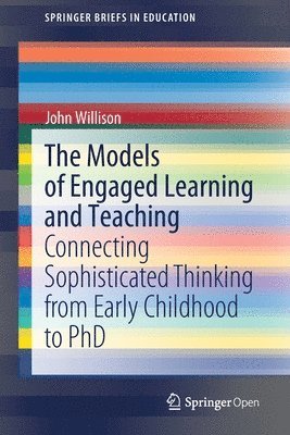 John Willison - Models of Engaged Learning and Teaching, Häftad