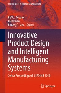 bokomslag Innovative Product Design and Intelligent Manufacturing Systems