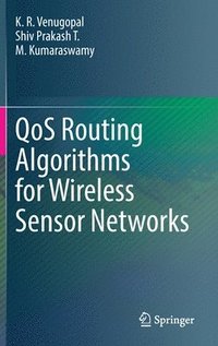 bokomslag QoS Routing Algorithms for Wireless Sensor Networks