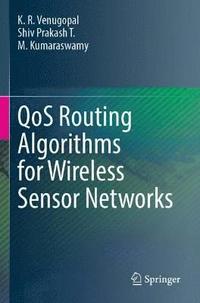 bokomslag QoS Routing Algorithms for Wireless Sensor Networks
