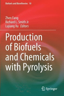 Production of Biofuels and Chemicals with Pyrolysis 1