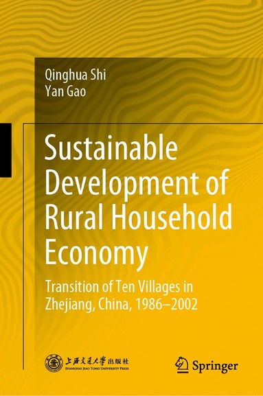Qinghua Shi, Yan Gao - Sustainable Development of Rural Household Economy, Inbunden