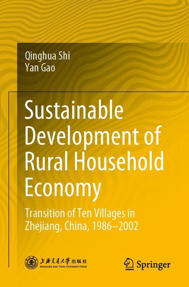 Qinghua Shi, Yan Gao - Sustainable Development of Rural Household Economy, Häftad