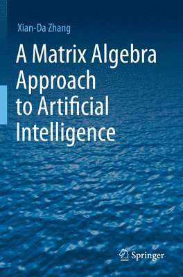 Matrix Algebra Approach to Artificial Intelligence