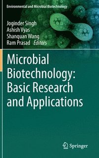 bokomslag Microbial Biotechnology: Basic Research and Applications