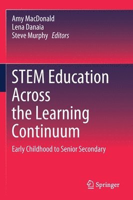 bokomslag STEM Education Across the Learning Continuum