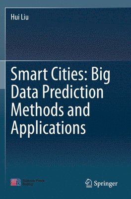 bokomslag Smart Cities: Big Data Prediction Methods and Applications