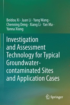 Investigation and Assessment Technology for Typical Groundwater-contaminated Sites and Application Cases 1