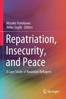 bokomslag Repatriation, Insecurity, and Peace