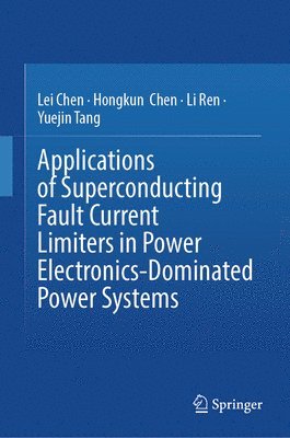 bokomslag Applications of Superconducting Fault Current Limiters in Power Electronics-Dominated Power Systems