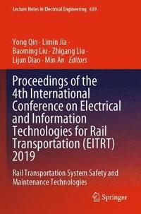 bokomslag Proceedings of the 4th International Conference on Electrical and Information Technologies for Rail Transportation (EITRT) 2019