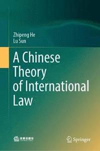 bokomslag A Chinese Theory of International Law