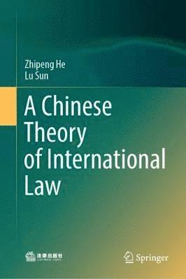 bokomslag A Chinese Theory of International Law