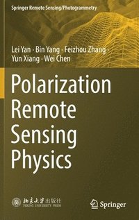 bokomslag Polarization Remote Sensing Physics