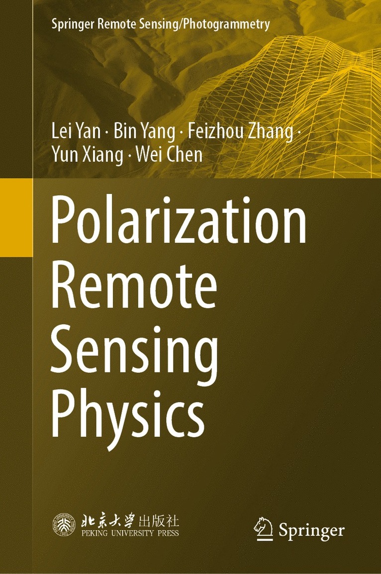 Lei Yan, Bin Yang, Feizhou Zhang, Yun Xiang, Wei Chen - Polarization Remote Sensing Physics, Inbunden