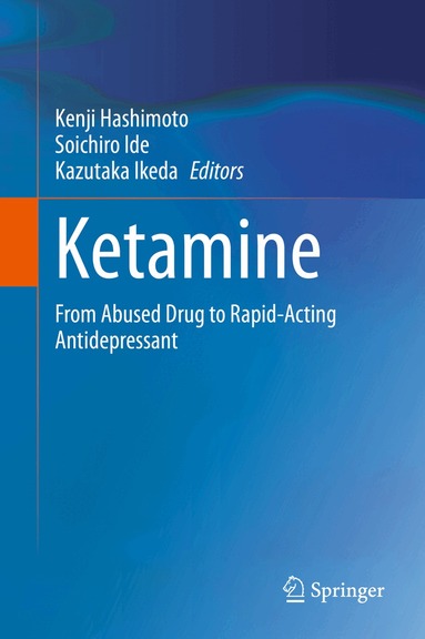 Kenji Hashimoto, Soichiro Ide, Kazutaka Ikeda - Ketamine, Inbunden