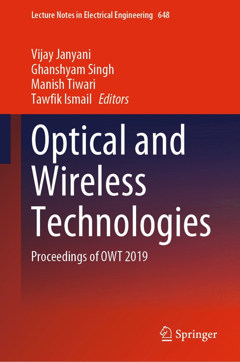 Vijay Janyani, Ghanshyam Singh, Manish Tiwari, Tawfik Ismail - Optical and Wireless Technologies, Inbunden