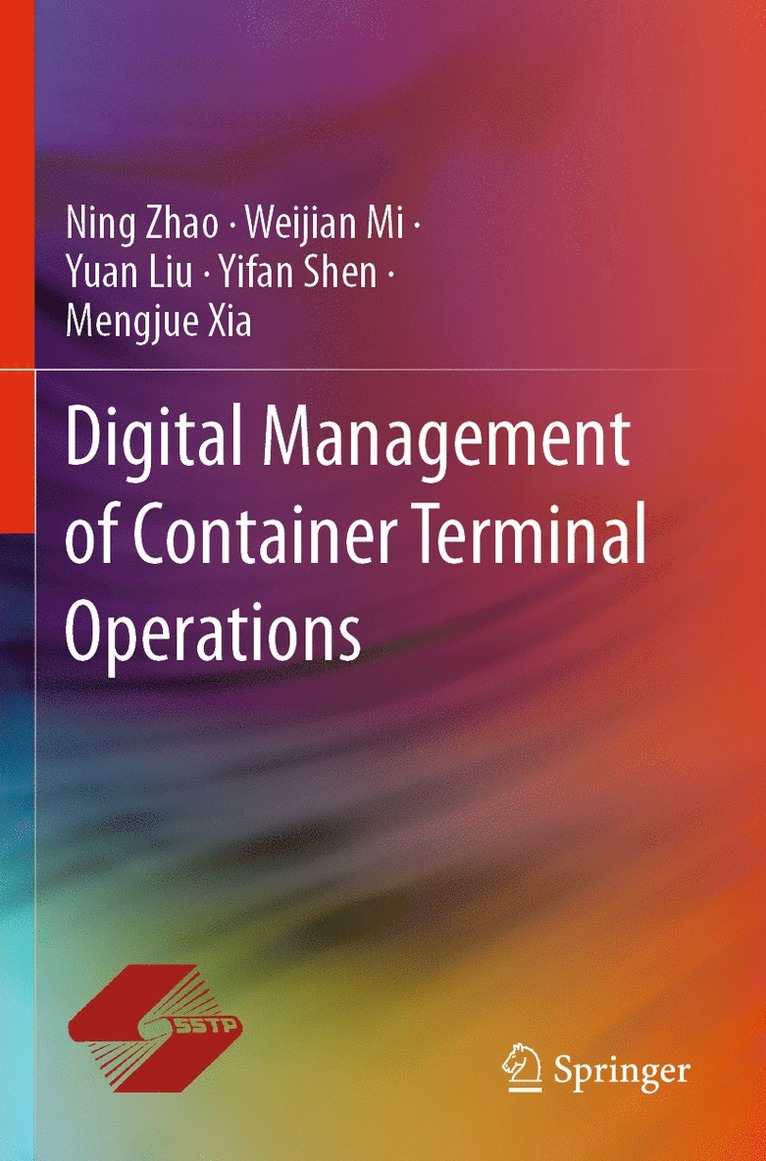 Ning Zhao, Yuan Liu, Weijian Mi, Yifan Shen, Mengjue Xia - Digital Management of Container Terminal Operations, Häftad