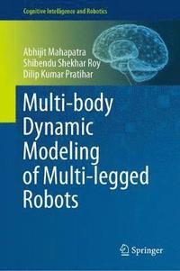 bokomslag Multi-body Dynamic Modeling of Multi-legged Robots