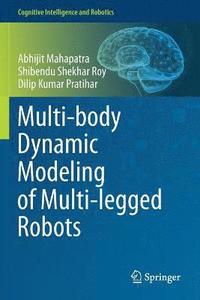 bokomslag Multi-body Dynamic Modeling of Multi-legged Robots