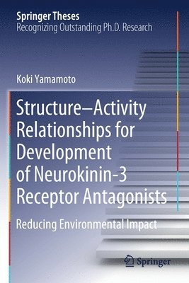 bokomslag Structure-Activity Relationships for Development of Neurokinin-3 Receptor Antagonists