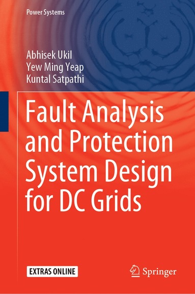 bokomslag Fault Analysis and Protection System Design for DC Grids