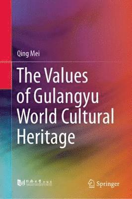 bokomslag The Values of Gulangyu World Cultural Heritage