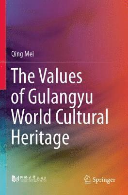 bokomslag The Values of Gulangyu World Cultural Heritage