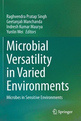 Microbial Versatility in Varied Environments 1