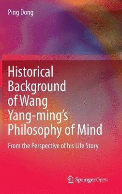 Historical Background of Wang Yang-mings Philosophy of Mind 1