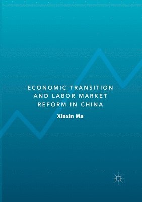 Economic Transition and Labor Market Reform in China