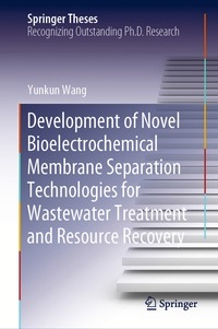 bokomslag Development of Novel Bioelectrochemical Membrane Separation Technologies for Wastewater Treatment and Resource Recovery