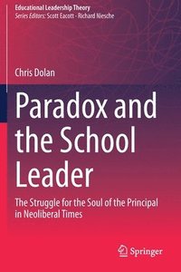 bokomslag Paradox and the School Leader