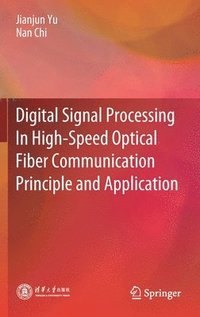 bokomslag Digital Signal Processing In High-Speed Optical Fiber Communication Principle and Application
