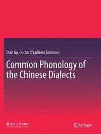 bokomslag Common Phonology of the Chinese Dialects