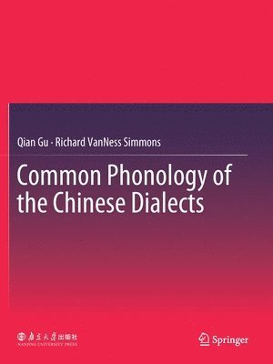 Common Phonology of the Chinese Dialects 1