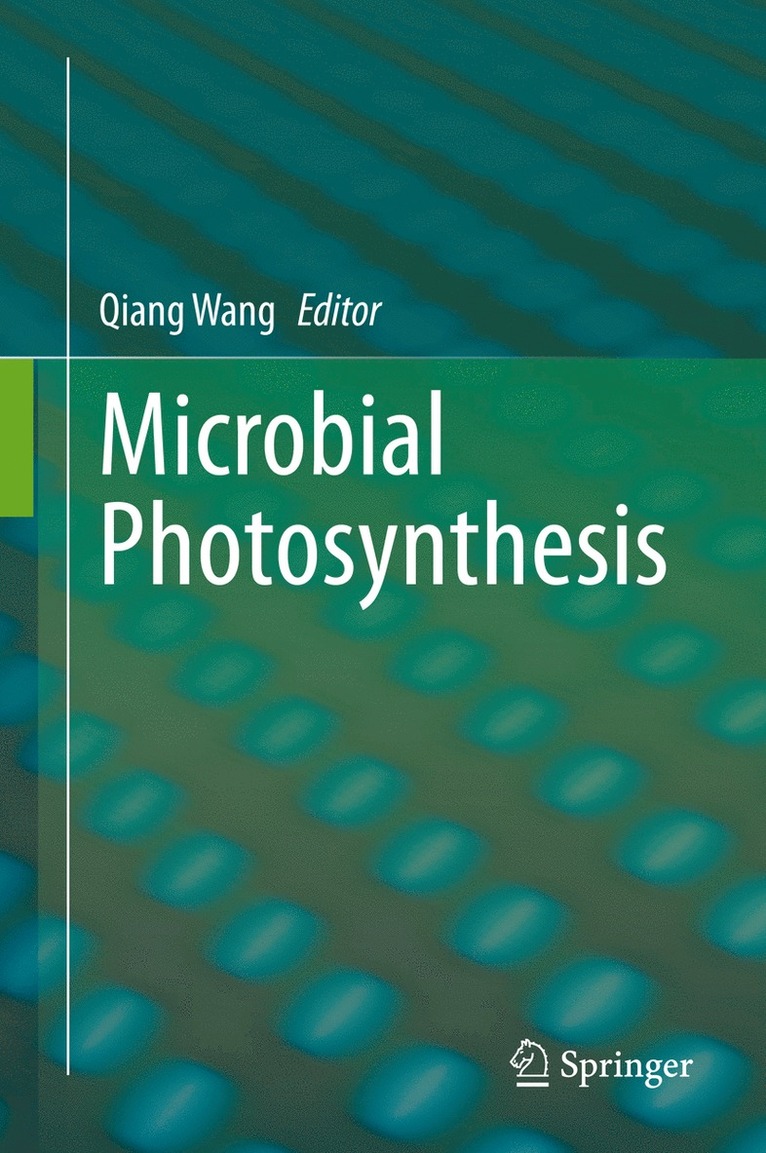 Qiang Wang - Microbial Photosynthesis, Inbunden