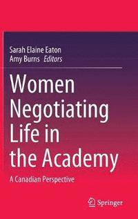bokomslag Women Negotiating Life in the Academy