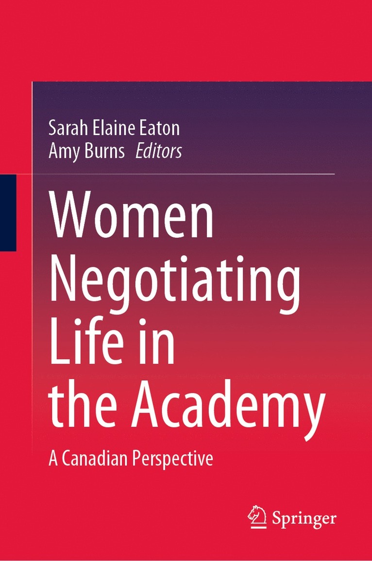 Women Negotiating Life in the Academy 1