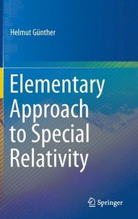 bokomslag Elementary Approach to Special Relativity