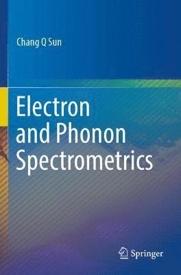 Electron and Phonon Spectrometrics 1