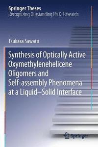 bokomslag Synthesis of Optically Active Oxymethylenehelicene Oligomers and Self-assembly Phenomena at a LiquidSolid Interface