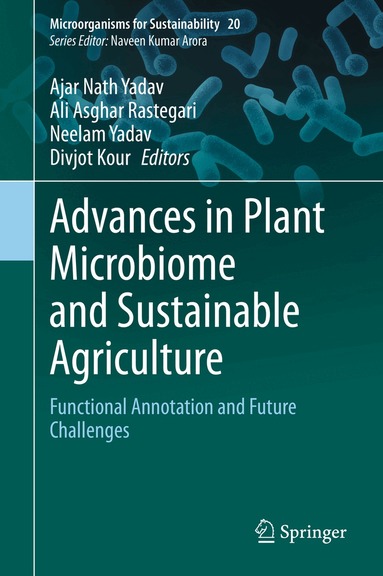 Ajar Nath Yadav, Ali Asghar Rastegari, Neelam Yadav, Divjot Kour - Advances in Plant Microbiome and Sustainable Agriculture, Inbunden
